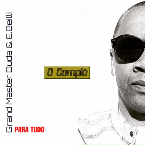 Para Tudo ft. E.Beilli | Boomplay Music