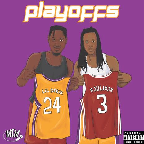 Playoffs ft. FJulio3k & Dope Sean | Boomplay Music