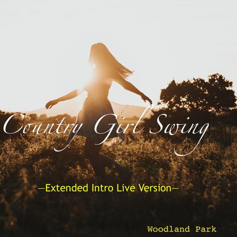 Country Girl Swing (Special Live Extended Intro Version) | Boomplay Music