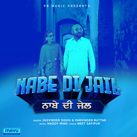 Nabe Di Jail ft. Parvinder Buttar | Boomplay Music