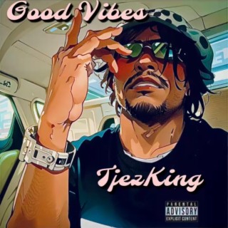 Good Vibes lyrics | Boomplay Music