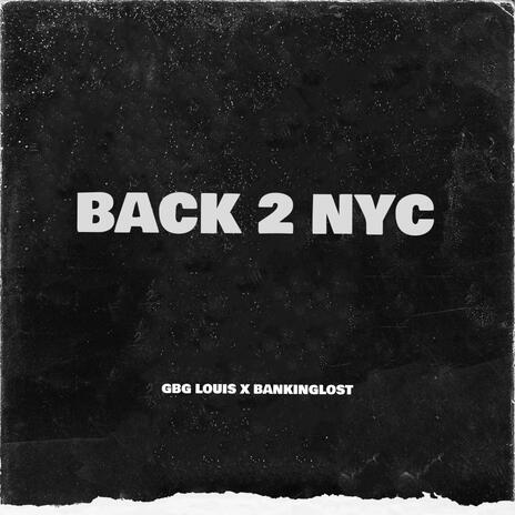 Back 2 NYC ft. BankingLost