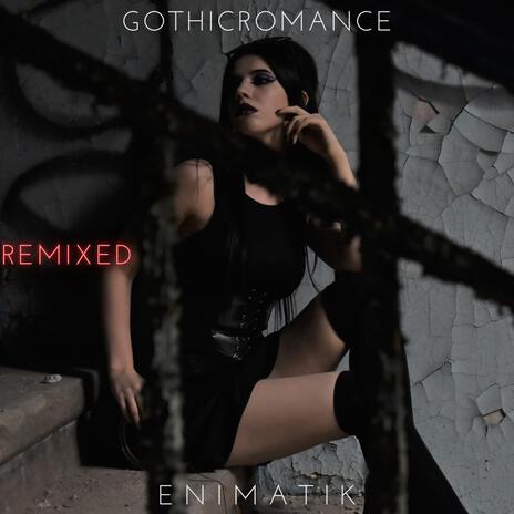 Gothicromance | Boomplay Music