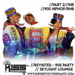 #Revisited 90s Party - Skylight Set Part 2