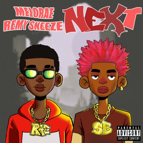 Next ft. REMY SNEEZE | Boomplay Music