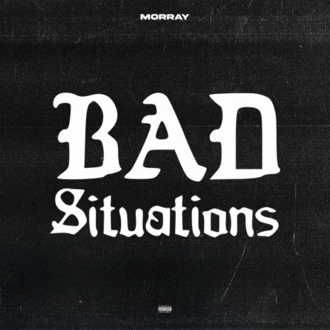 Bad Situations | Boomplay Music