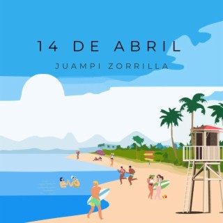 14 de Abril lyrics | Boomplay Music