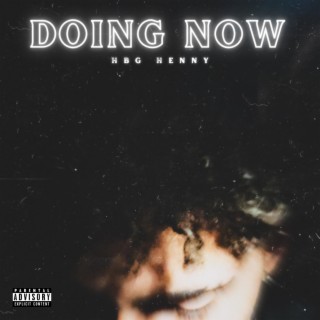 Doing Now lyrics | Boomplay Music