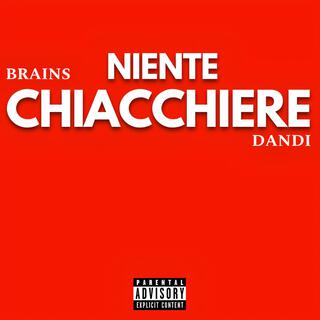 Niente Chiacchiere (feat. Dandi)