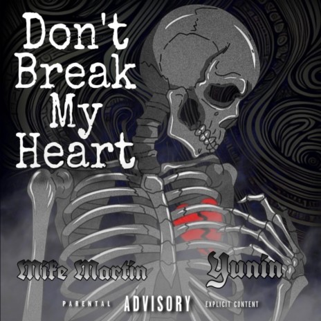Don't Break My Heart ft. Yunin | Boomplay Music