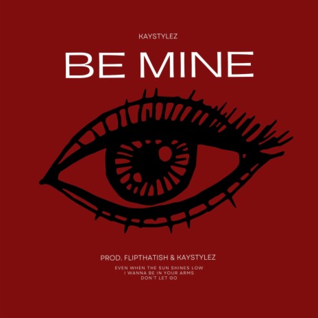 Be Mine | Boomplay Music