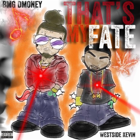 That's My Fate ft. BMG Dmoney