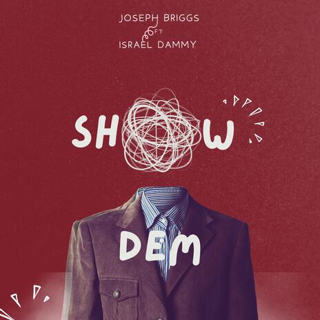 Show Them ft. Israel Dammy