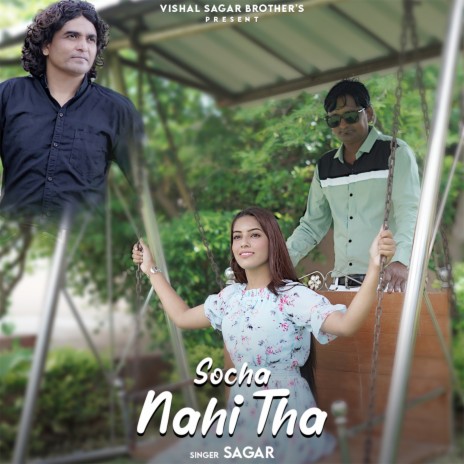 Socha Nahi Tha | Boomplay Music