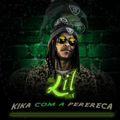 Kika com a perereca | Boomplay Music