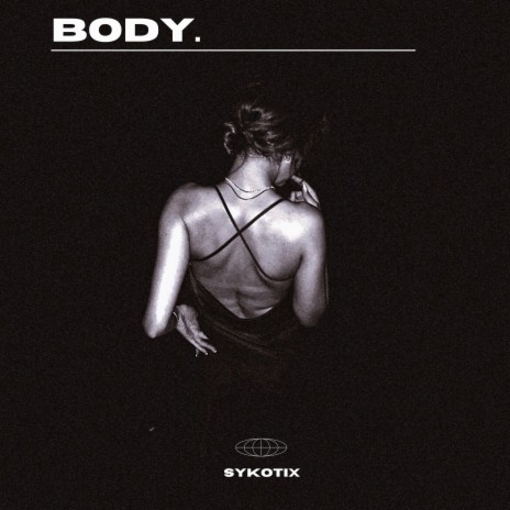 BODY. | Boomplay Music