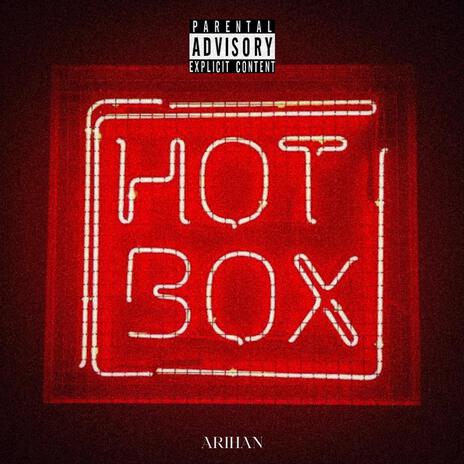 Hot Box | Boomplay Music