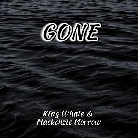 Gone ft. Mackenzie Morrow