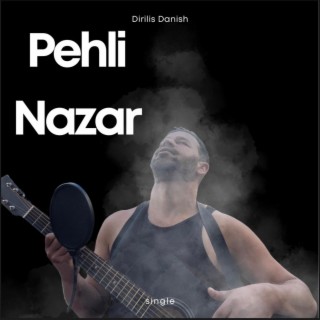 Pehli Nazar lyrics | Boomplay Music