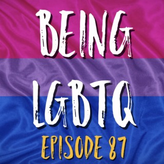 Being LGBTQ Episode 87 Mike Power & Mark Hamilton