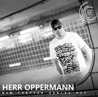 Melodic Deep House - New Chapter 0567 by Herr Oppermann