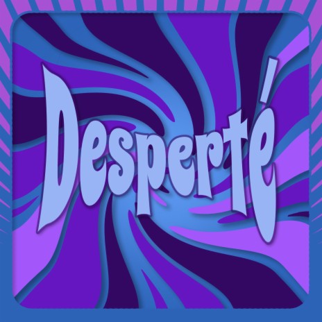 Desperté | Boomplay Music