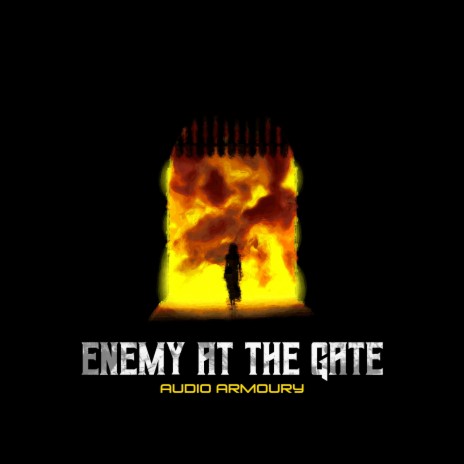 Enemy at the Gate | Boomplay Music