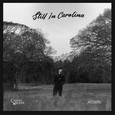 Still In Carolina (Acoustic) | Boomplay Music