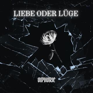 Liebe oder Lüge