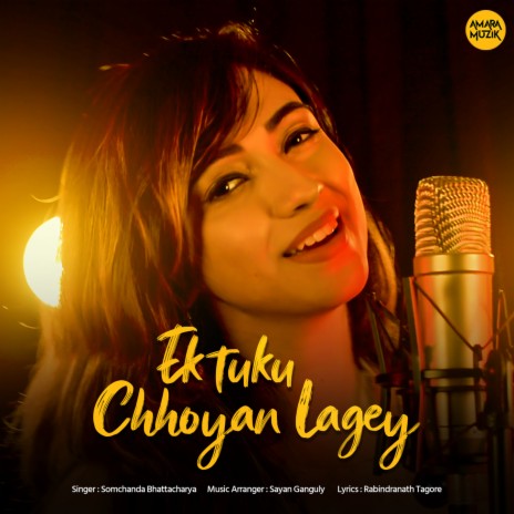 Ektuku Chhoyan Lagey | Boomplay Music