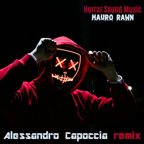 Horror Sound Music (Alessandro Capoccia Remix) | Boomplay Music