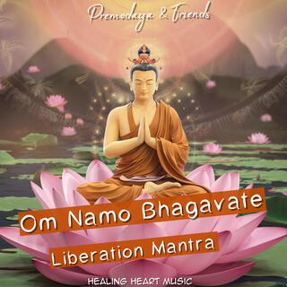 Om Namo Bhagavate, Liberation Mantra