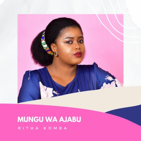 Mungu Wa Ajabu | Boomplay Music