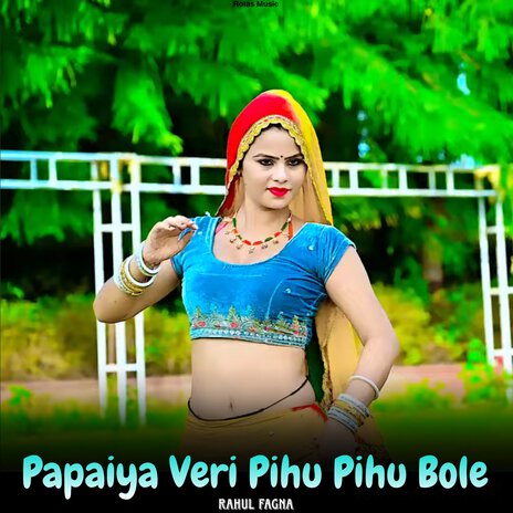 Papaiya Veri Pihu Pihu Bole | Boomplay Music