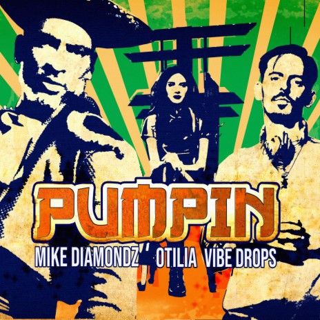 Pumpin ft. Otilia & Vibe Drops | Boomplay Music