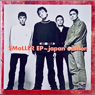 Smaller EP (Japan Edition)