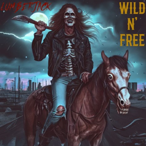 Wild N Free | Boomplay Music