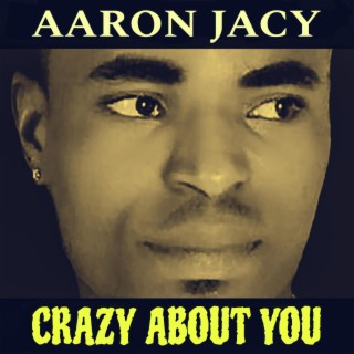 Crazy About You