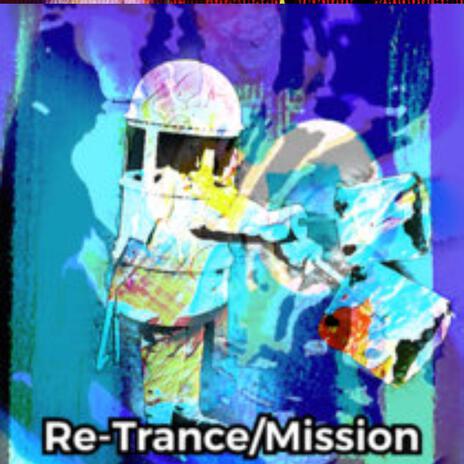 Re-Trance/Mission!