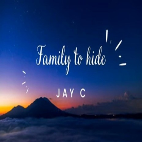 Family To Hide | Boomplay Music