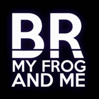 My Frog And Me