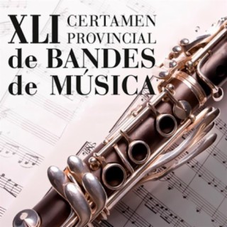 XLI Certamen Provincial de Bandes de Música (En Directo)