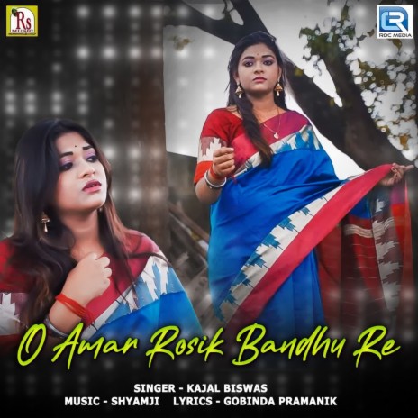 O Amar Rosik Bandhu Re | Boomplay Music