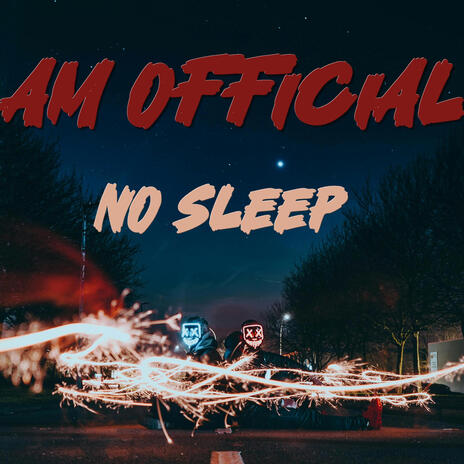 No sleep | Boomplay Music