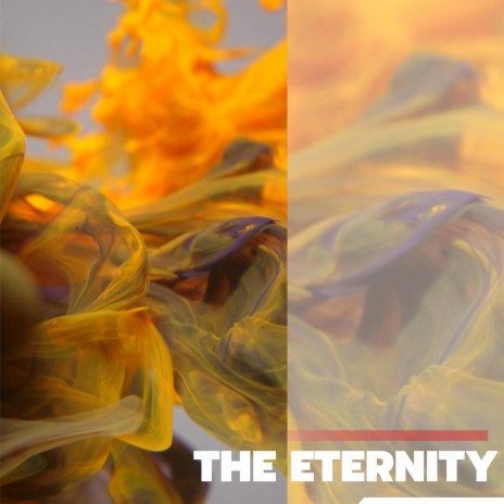 The Eternity | Boomplay Music