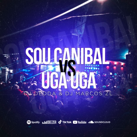 Sou Canibal Vs Uga Uga ft. Mc Gw | Boomplay Music