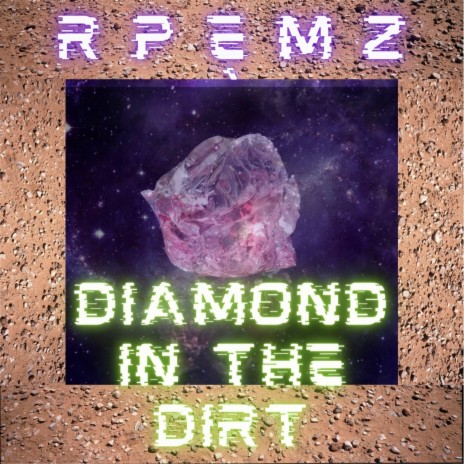 Diamond in the Dirt | Boomplay Music