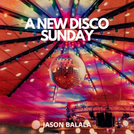 A New Disco Sunday | Boomplay Music