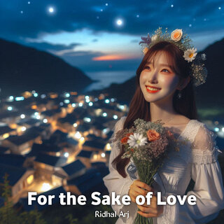 For the Sake of Love