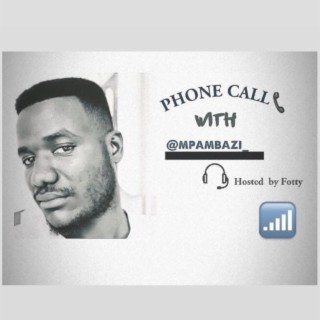 Phone call with Mpambazi Teaser